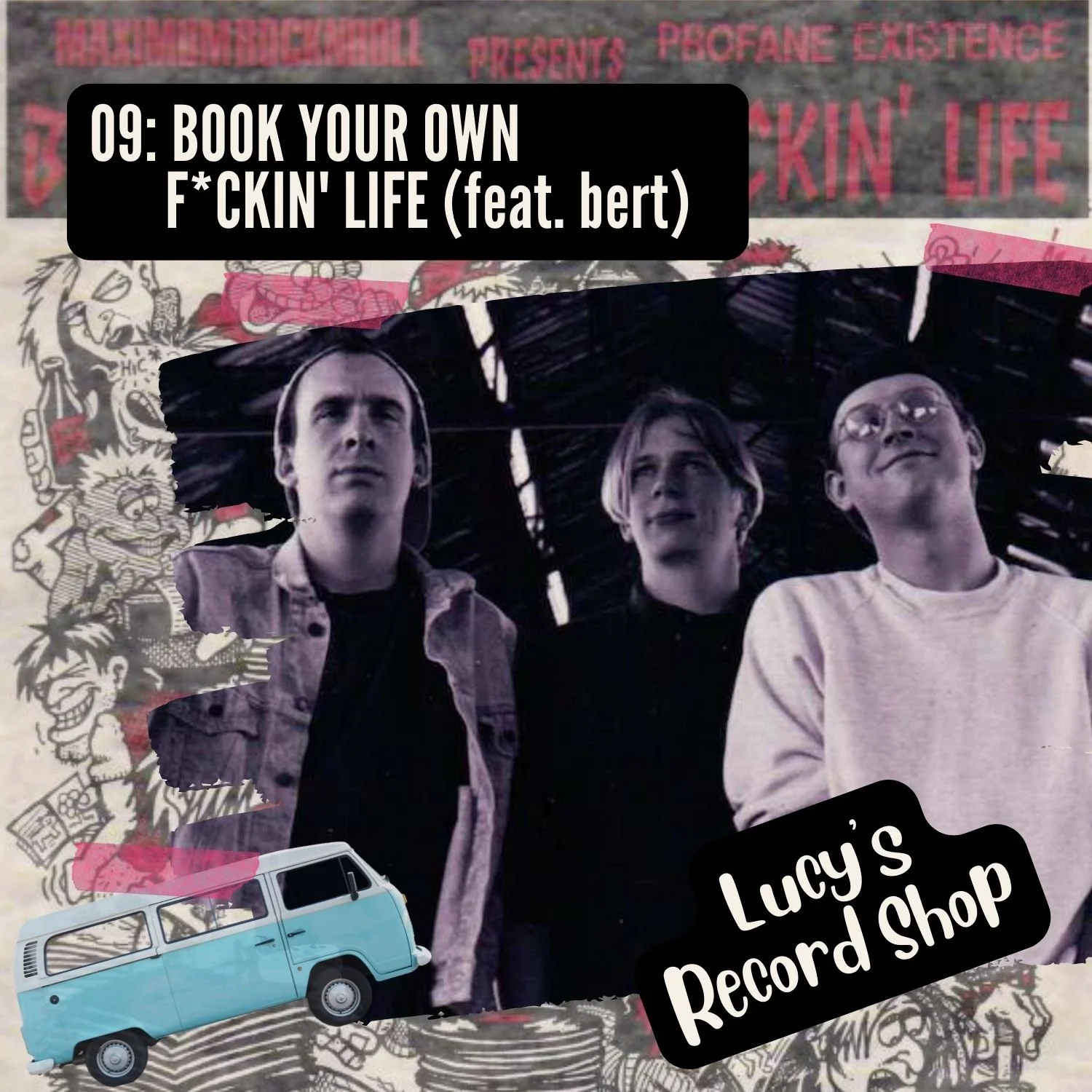 09: Book Your Own F*ckin’ Life (feat. bert)