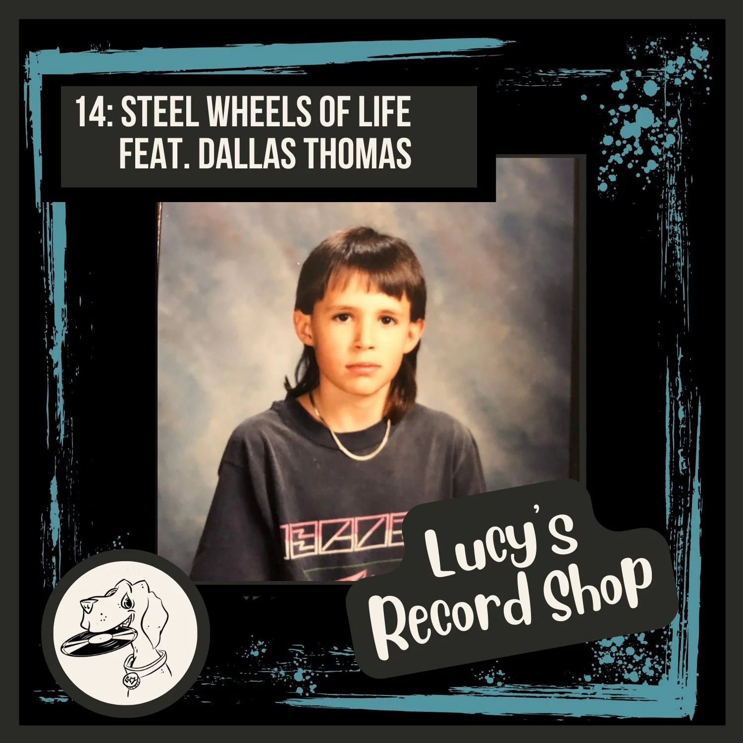 14: Steel Wheels of Life Feat. Dallas Thomas
